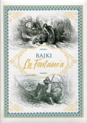 Bajki La Fontainea - Jean de La Fontaine - książka  wyd. 2020