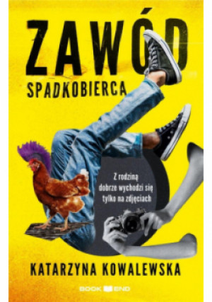 Zawód spadkobierca - Katarzyna Kowalewska - książka  wyd. 2023