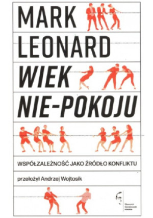 Wiek nie-pokoju - Mark Leonard - książka  wyd. 2022