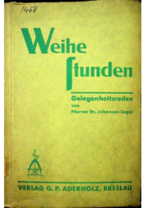 Weihe Stunden 1931 r. - Johannes Engel - książka  wyd. 1931