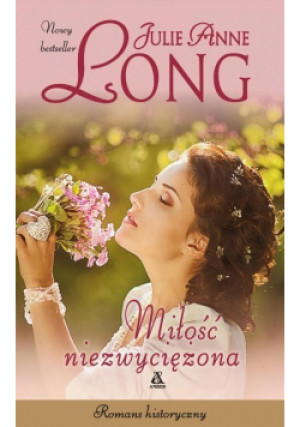Miłość niezwyciężona - Julie Anne Long - książka  wyd. 2017