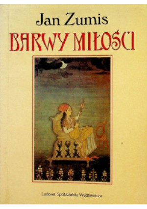 Barwy miłości - Jan Zumis - książka  wyd. 1997