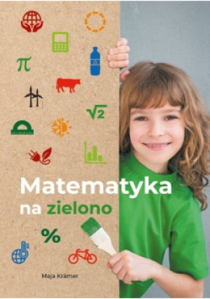 Matematyka na zielono - Maja Kramer - książka  wyd. 2022