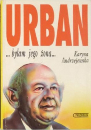 Urban Byłam jego żoną - Karyna Andrzejewska - książka  wyd. 1993
