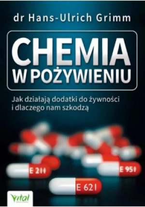 Chemia w pożywieniu - Hans-Ulrich Grimm - książka  wyd. 2014