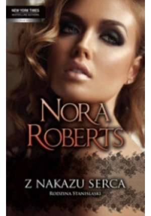 Z nakazu serca - Nora Roberts - książka  wyd. 2012