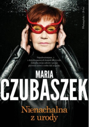 Nienachalna z urody - Maria Czubaszek - książka  wyd. 2016