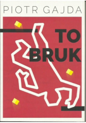 To bruk - Piotr Gajda - książka  wyd. 2018