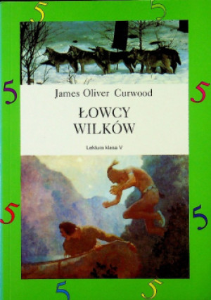 Łowcy Wilków - James Oliver Curwood - książka  wyd. 1997