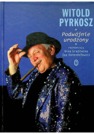Podwójne urodziny - Anna Grużewska, Iza Komendołowicz, Witold Pyrkosz - książka  wyd. 2009