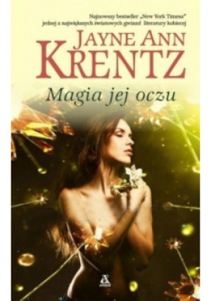 Magia jej oczu - Jayne Ann Krentz - książka  wyd. 2013