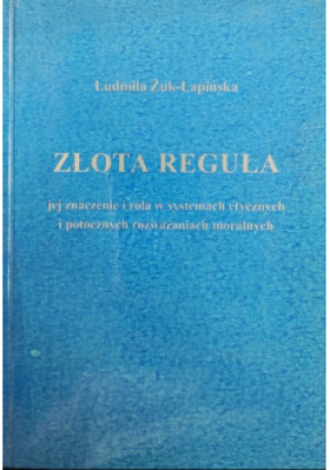 Złota reguła - Ludmiła Żuk - Łapińska - książka  wyd. 1997