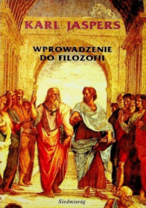 Wprowadzenie do filozofii - Karl Jaspers - książka historyczna wyd. 1998