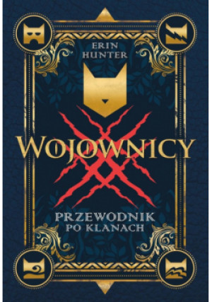 Wojownicy Przewodnik po klanach - Erin Hunter - książka fantasy wyd. 2023