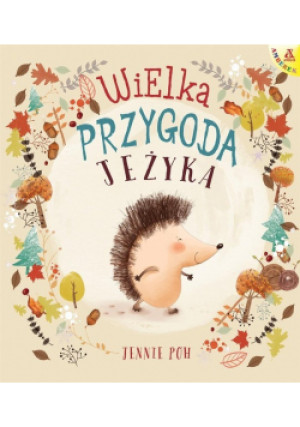 Wielka przygoda Jeżyka - Jennie Poh - książka  wyd. 2020
