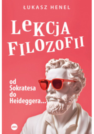 Lekcja filozofii - Łukasz Henel - książka  wyd. 2023