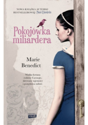 Pokojówka miliardera - Marie Benedict - książka  wyd. 2018