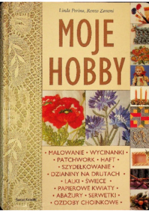 Moje Hobby - Linda Perina - książka  wyd. 2003