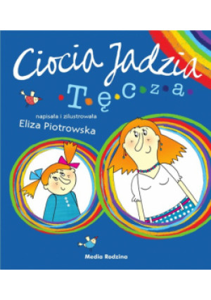 Ciocia Jadzia Tęcza - broszura - Eliza Piotrowska - książka  wyd. 2011