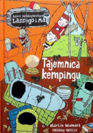 Biuro Detektywistyczne Lassego i Mai Tom 16 Tajemnica kempingu - Helena Willis, Martin Widmark - książka  wyd. 2016