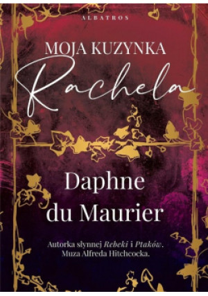Moja kuzynka Rachela - Daphne du Maurier - książka  wyd. 2021