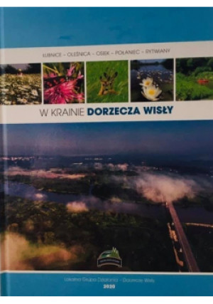 W krainie Dorzecza Wisły - Praca Zbiorowa - książka  wyd. 2020