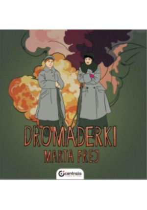 Dromaderki - Marta Frej - książka  wyd. 2020