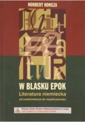 W blasku epok - Norbert Honsza - książka  wyd. 2010