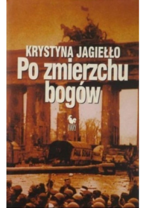 Po zmierzchu bogów - Krystyna Jagiełło - książka  wyd. 2005