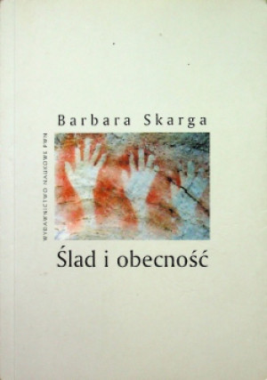 Ślad i obecność - Barbara Skarga - książka reportaż wyd. 2004