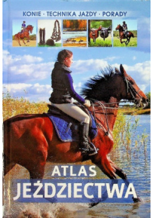Atlas jeździectwa - Jagoda Bojarczuk - książka  wyd. 2016