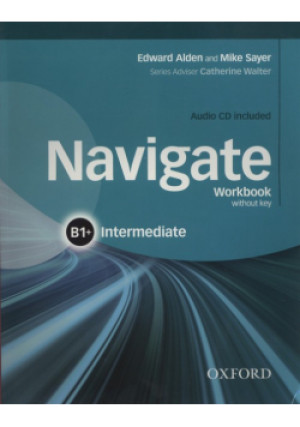 Navigate Intermediate B1+ Workbook + CD - Mike Sayer - książka wyd. 2015