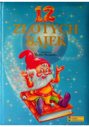 12 złotych bajek - książka  wyd. 1998