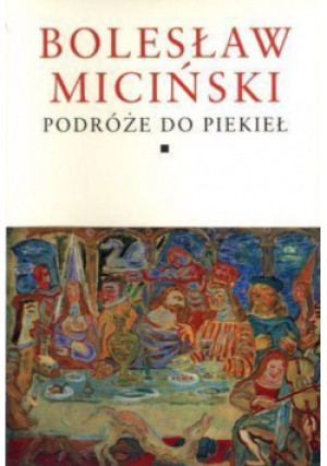 Podróże do piekieł - Miciński Bolesław - książka  wyd. 2012