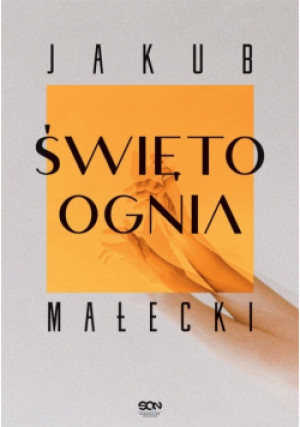 Święto ognia - Jakub Małecki - książka  wyd. 2021