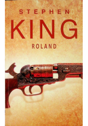 Roland - Stephen King - książka fantasy wyd. 2013