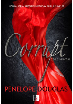 Devil s night Tom 1 Corrupt - Penelope Douglas - książka  wyd. 2020