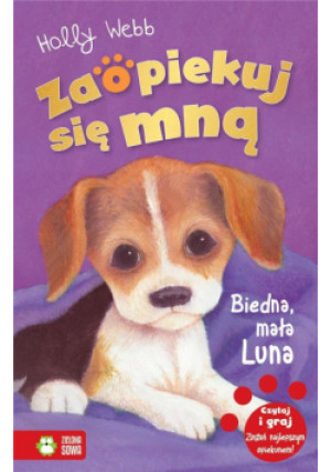 Zaopiekuj się mną. Biedna, mała Luna w.2020 - Holly Webb - książka  wyd. 2020