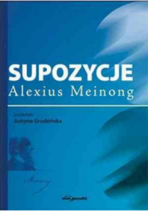 Supozycje - Alexius Meinong - książka  wyd. 2004