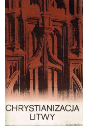 Chrystianizacja Litwy - Jerzy Kłoczowski - książka  wyd. 1987