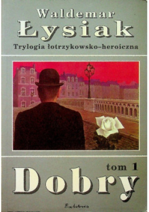 Dobry Tom I - Waldemar Łysiak - książka historyczna wyd. 1996