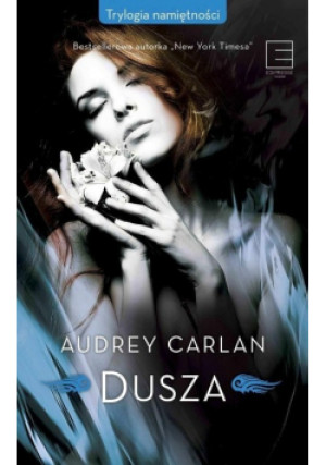 Trylogia namiętności Dusza - Audrey Carlan - książka  wyd. 2018