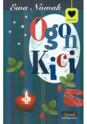 Nowak Ewa - Ogon Kici - Ewa Nowak - książka  wyd. 2013