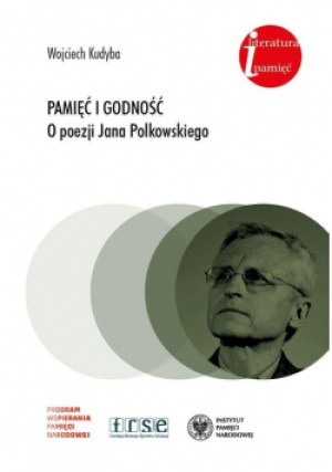 Pamięć i godność - Wojciech Kudyba - książka reportaż wyd. 2019