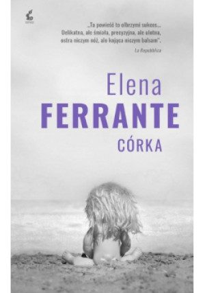 Córka - Elena Ferrante - książka  wyd. 2017