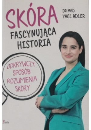 Skóra Fascynująca historia - Yael Adler - książka  wyd. 2017