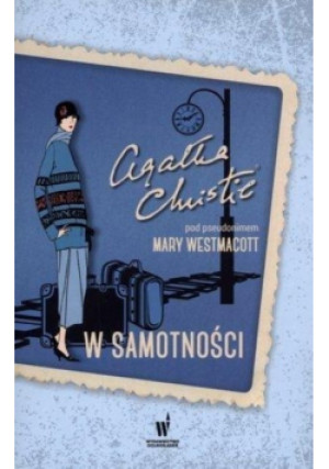 W samotności - Mary Westmacott - książka  wyd. 2015