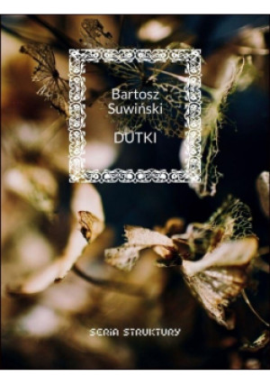 Dutki - Bartosz Suwiński - książka  wyd. 2022