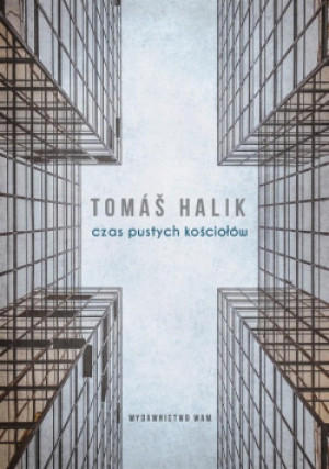 Czas pustych kościołów - Tom Halik - książka  wyd. 2020