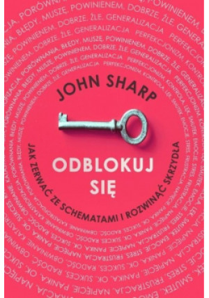 Odblokuj się - John Sharp - książka  wyd. 2019